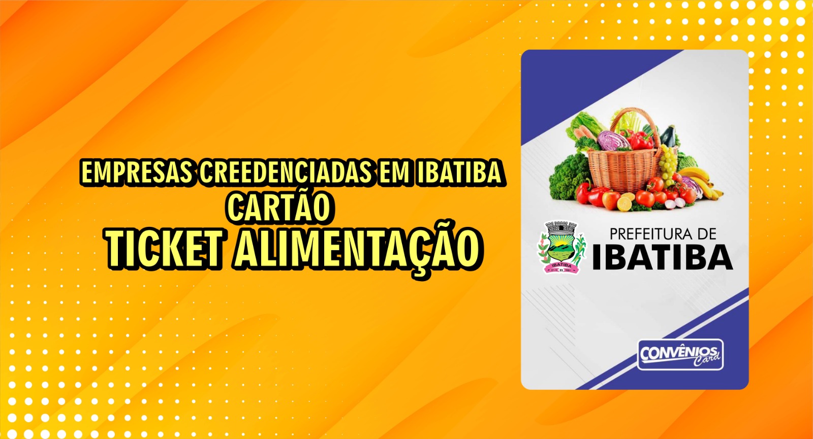 Empresas se cadastram para receberem Ticket-Alimentação da Prefeitura de Ibatiba