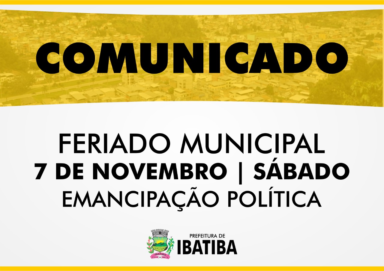 Feriado Municipal: 7 novembro