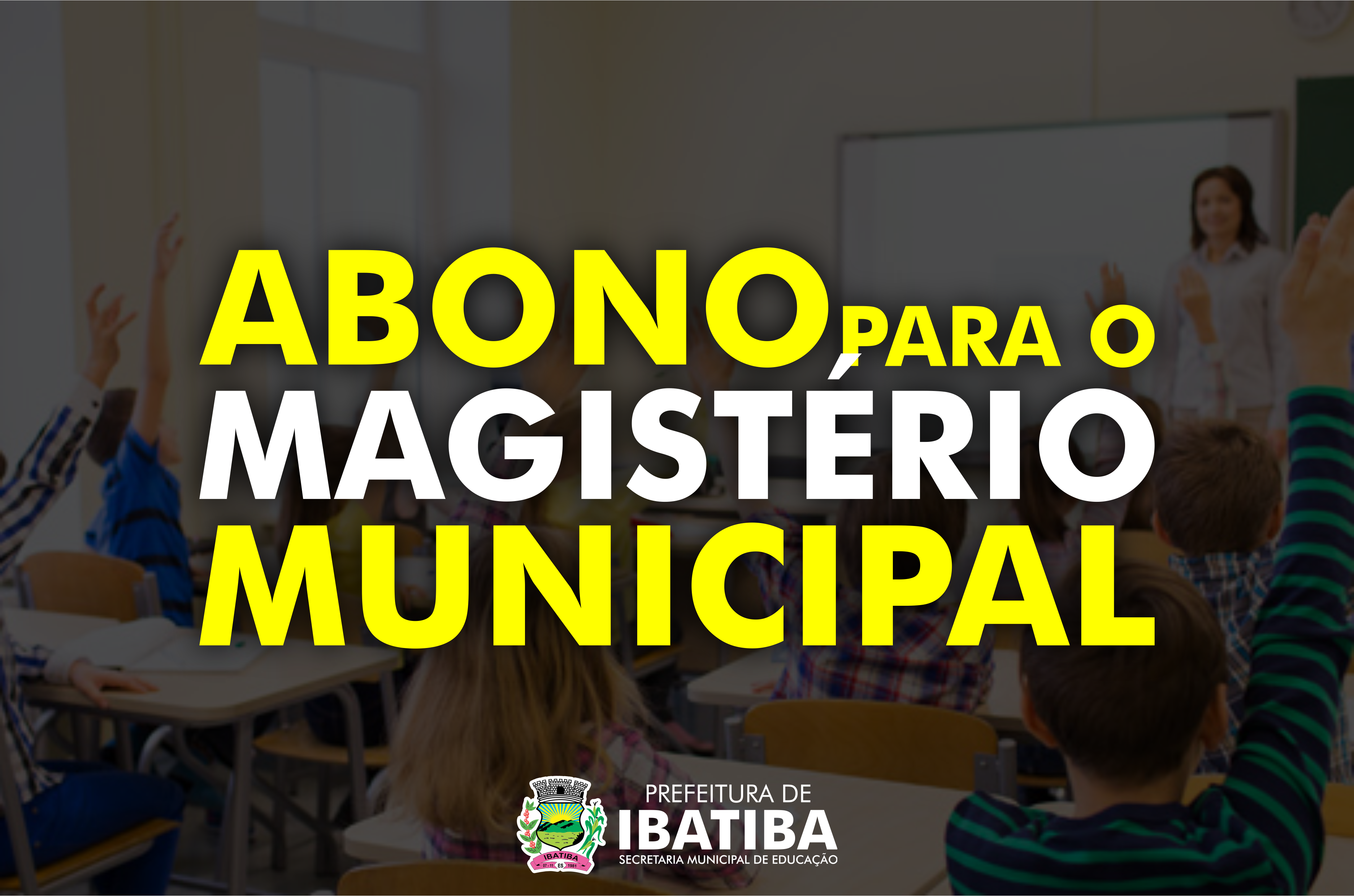 Prefeitura de Ibatiba pagará abono aos profissionais do Magistério