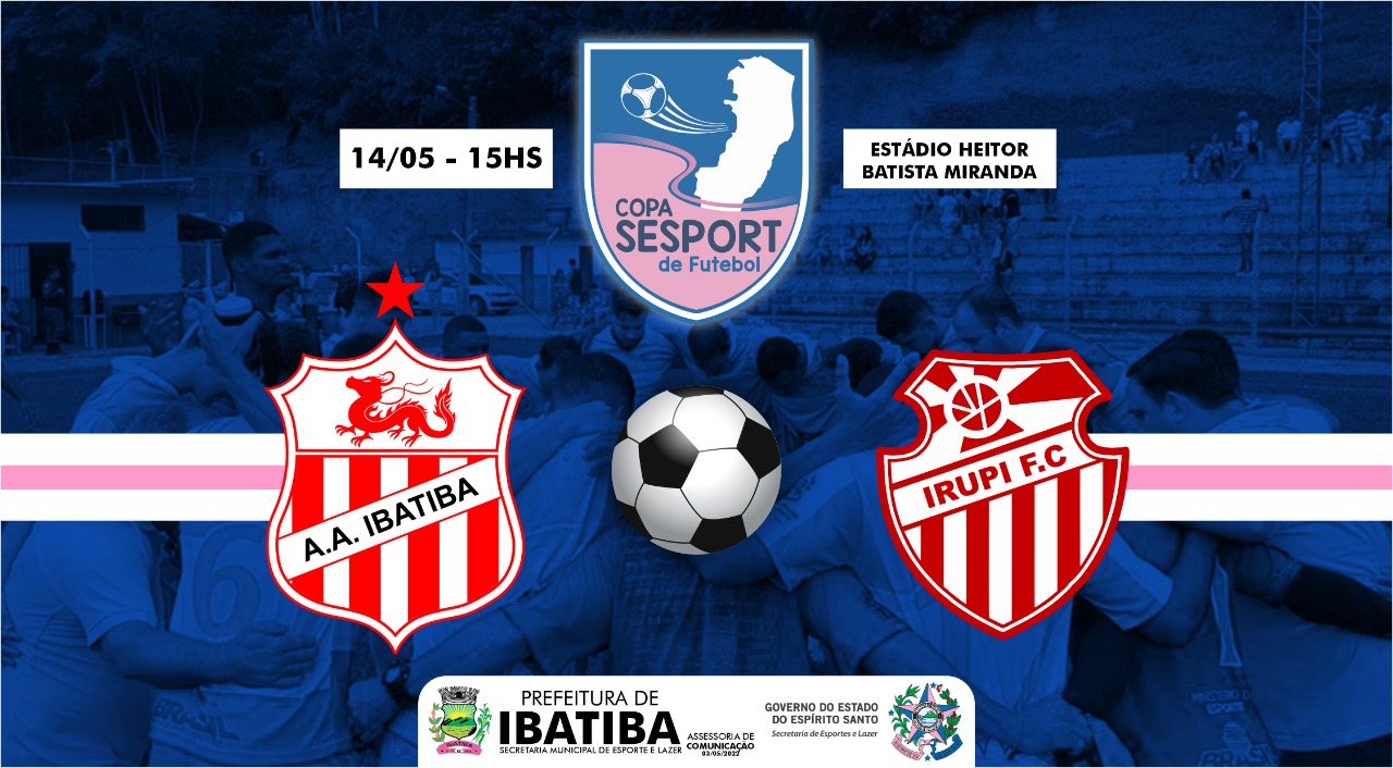 Ibatiba disputará Campeonato Estadual de Futebol Amador - Copa Sesport