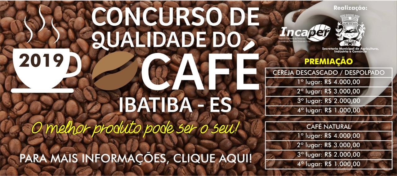 Começam hoje (19) as inscrições para o Concurso de qualidade do Café de Ibatiba 2019