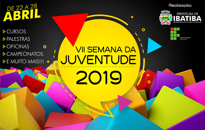 7ª semana da Juventude de Ibatiba: com atividades que foram sucesso nas edições anteriores e muitas novidades