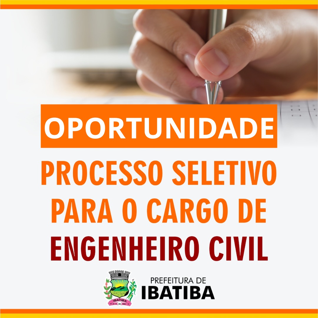 Vagas abertas - Processo Seletivo destinado à contratação de engenheiro civil destinado a formação de cadastro de reserva.